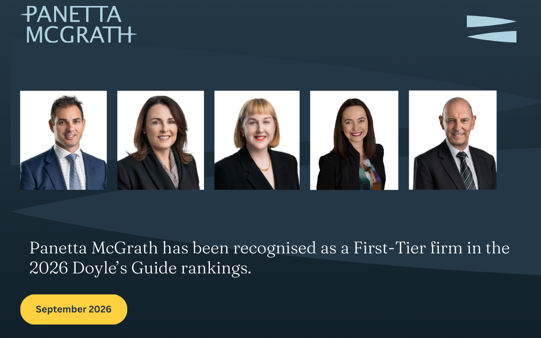 Panetta McGrath has been recognised as a First-Tier firm in the 2026 Doyle’s Guide rankings.